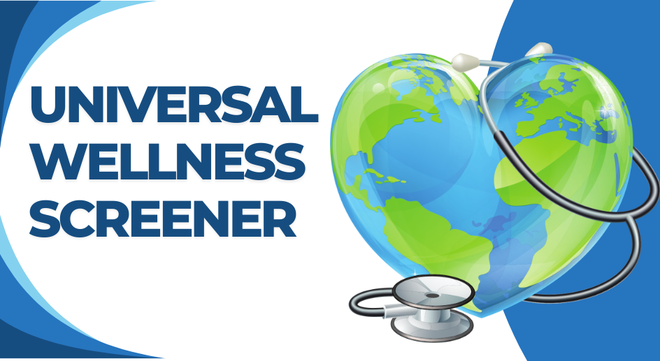 image of an Earth in the shape of a heart with a stethescope around it and the words "universal wellness screener"